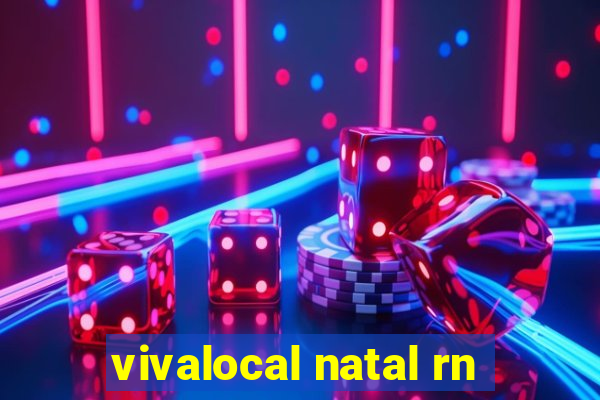 vivalocal natal rn